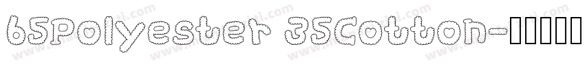 65Polyester 35Cotton字体转换